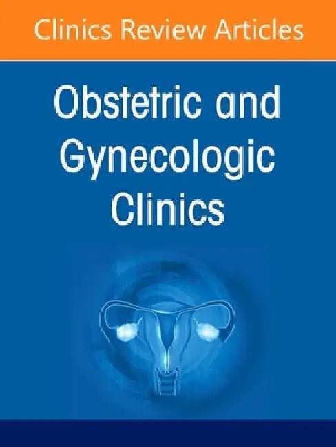 Updates in Family Planning, an Issue of Obstetrics and Gynecology Clinics of North America: Volume 52-2 by Rachel Flink-Bochacki