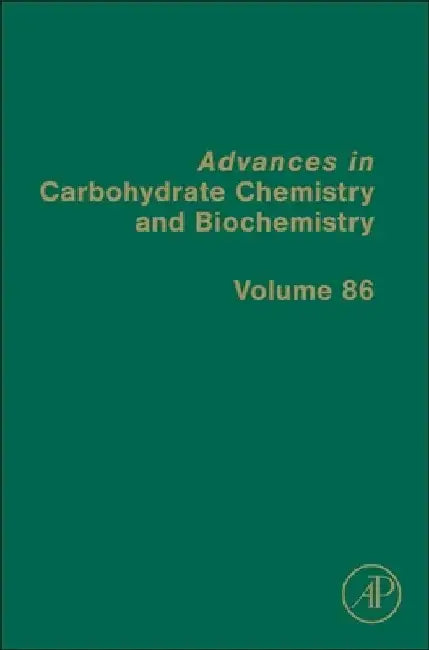 Advances in Carbohydrate Chemistry and Biochemistry by David C. Baker