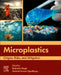 Microplastics: Origins, Risks, and Mitigation by Baljinder Singh
