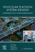 Vehicular Platoon System Design: Fundamentals and Robustness by Hui Zhang