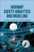Highway Safety Analytics and Modeling by Dominique Lord, Xiao Qin, Srinivas R. Geedipally