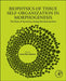 Biophysics of Tissue Self-Organization in Morphogenesis: The Role of Dynamics Along the Biointerface by Ivana Pajic-Lijakovic