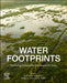 Water Footprints: Achieving Sustainable Development Goals by Amit Kumar