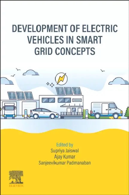 Development of Electric Vehicles in Smart Grid Concepts by Supriya Jaiswal