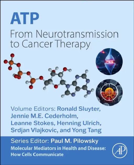 Atp: From Neurotransmission to Cancer Therapy by Ronald Sluyter