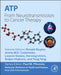 Atp: From Neurotransmission to Cancer Therapy by Ronald Sluyter