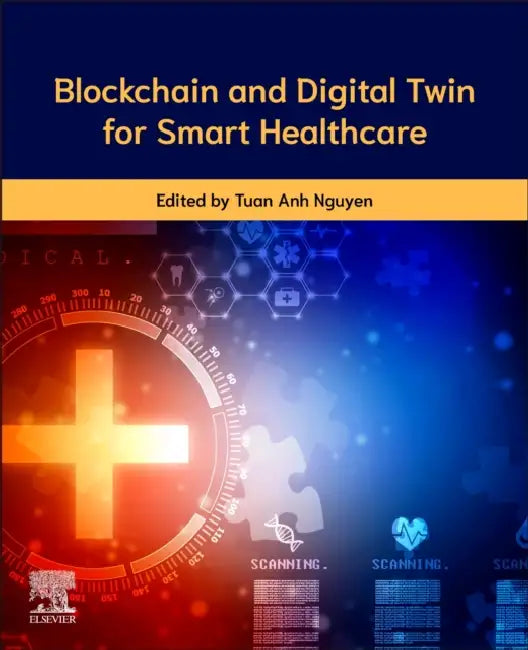 Blockchain and Digital Twin for Smart Healthcare by Tuan Anh Nguyen
