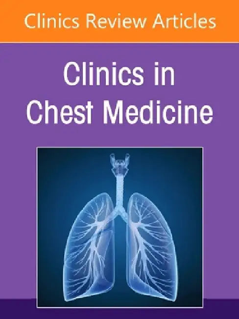 Pulmonary Function Testing, an Issue of Clinics in Chest Medicine: Volume 46-3 by Teal S. Hallstrand
