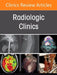 Pearls and Pitfalls in Thoracic Disease Imaging, an Issue of Radiologic Clinics of North America: Volume 63-4 by Mylene T. Truong