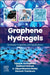 Graphene Hydrogels: Synthesis, Properties, and Applications by Tejraj M. Aminabhavi