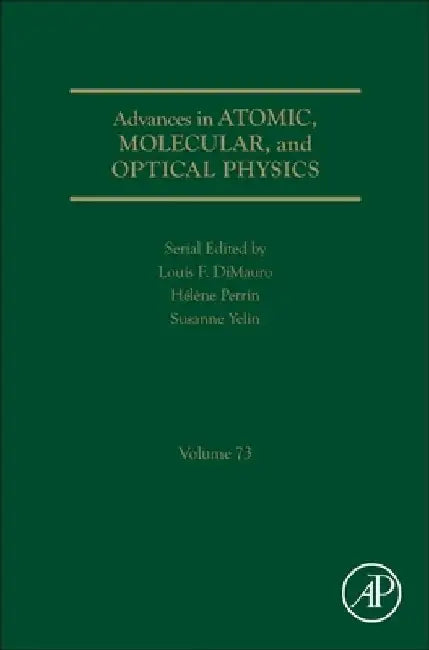 Advances in Atomic, Molecular, and Optical Physics by Susanne Yelin