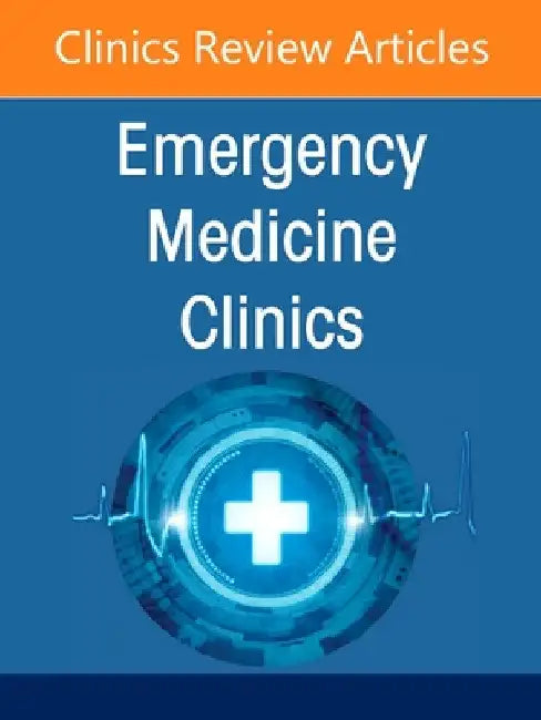 Hematologic and Oncologic Emergencies, an Issue of Emergency Medicine Clinics of North America: Volume 43-3 by Monica K. Wattana