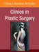 Congenital Anomalies, an Issue of Clinics in Plastic Surgery: Volume 52-2 by Jesse Goldstein