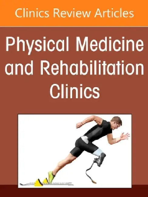 Women's Health Rehabilitation Medicine, an Issue of Physical Medicine and Rehabilitation Clinics of North America: Volume 36-2 by Sara Cuccurullo