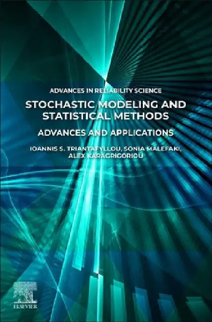 Stochastic Modeling and Statistical Methods: Advances and Applications by Ioannis S. Triantafyllou