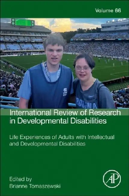 Life Experiences of Adults with Intellectual and Developmental Disabilities by Brianne Tomaszewski