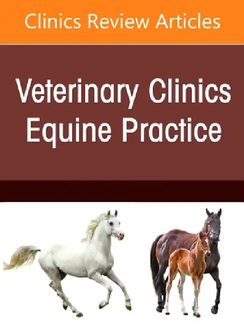 Advances in the Diagnosis and Treatment of Equine Tendon and Ligament Injuries, an Issue of Veterinary Clinics of North America: Equine Practice: Volu by Sushmitha Durgam