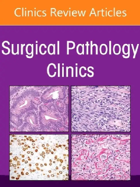 Bone Pathology, an Issue of Surgical Pathology Clinics: Volume 18-3 by Hung
