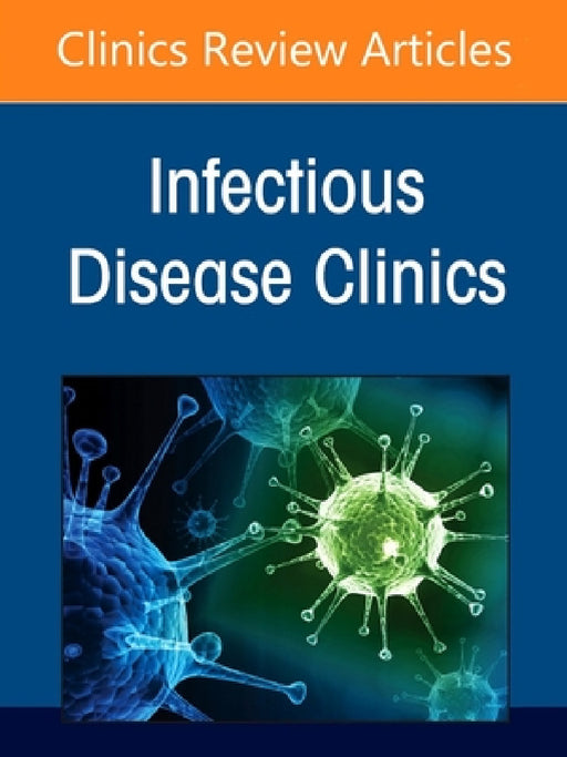 Musculoskeletal Infections, an Issue of Infectious Disease Clinics of North America: Volume 39-3 by Laura Certain