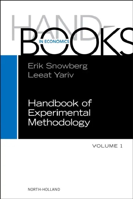 Handbook of Experimental Methodology by Leeat Yariv