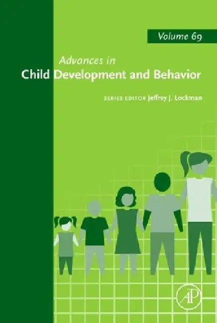 Advances in Child Development and Behavior: Volume 69 by Jeffrey J. Lockman
