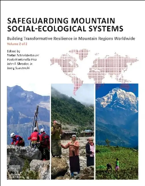 Safeguarding Mountain Social-Ecological Systems, Vol 2: Building Transformative Resilience in Mountain Regions Worldwide by Stefan Schneiderbauer