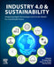 Industry 4.0 and Sustainability: Integrating Digital Technologies and Circular Models for a Sustainable Future by M. Imran Khan