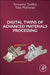 Digital Twins of Advanced Materials Processing by Tarasankar Debroy