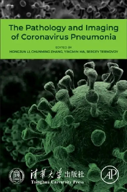 The Pathology and Imaging of Coronavirus Pneumonia by Hongjun Li
