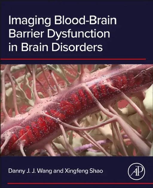 Imaging Blood-Brain Barrier Dysfunction in Brain Disorders by Danny J. J. Wang