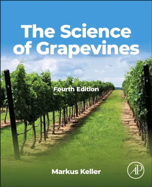 The Science of Grapevines by Markus Keller