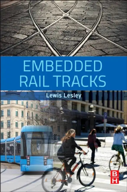 Embedded Rail Tracks by Lewis Lesley