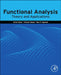 Functional Analysis: Theory and Applications by Anita Tomar, Shivani Rawat, Ravi P. Agarwal