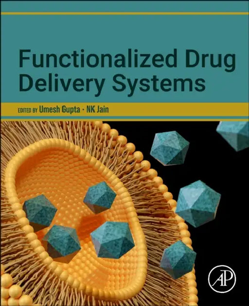 Functionalized Drug Delivery Systems by Umesh Gupta