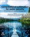 Computational Automation for Water Security: Enhancing Water Quality Management by Ashutosh Kumar Dubey
