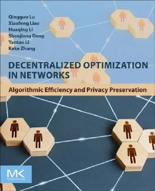 Decentralized Optimization in Networks: Algorithmic Efficiency and Privacy Preservation by Qingguo Lü