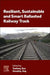 Resilient, Sustainable and Smart Ballasted Railway Track by Yunlong Guo