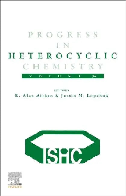 Progress in Heterocyclic Chemistry (PHC) by R. Alan Aitken