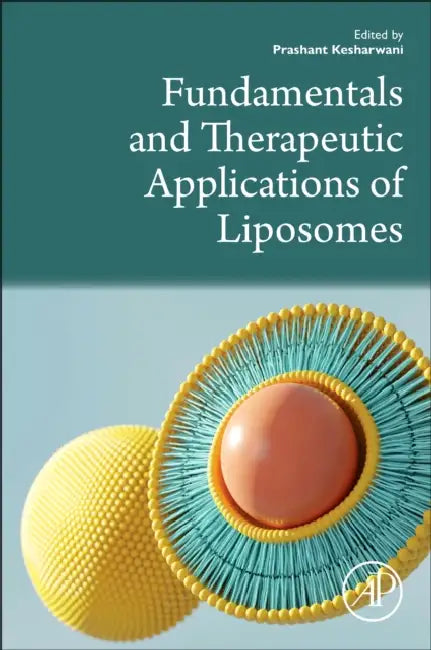 Fundamentals and Therapeutic Applications of Liposomes by Prashant Kesharwani