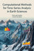 Computational Methods for Time-Series Analyses in Earth Sciences by Silvio José Gumiere