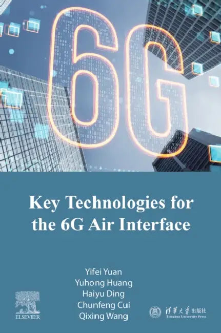 Key Technologies for the 6g Air Interface by Yifei Yuan