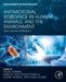 Antimicrobial Resistance in Humans, Animals, and the Environment: One Health Approach by Kunal Ranjan