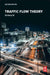 Traffic Flow Theory by Daiheng Ni