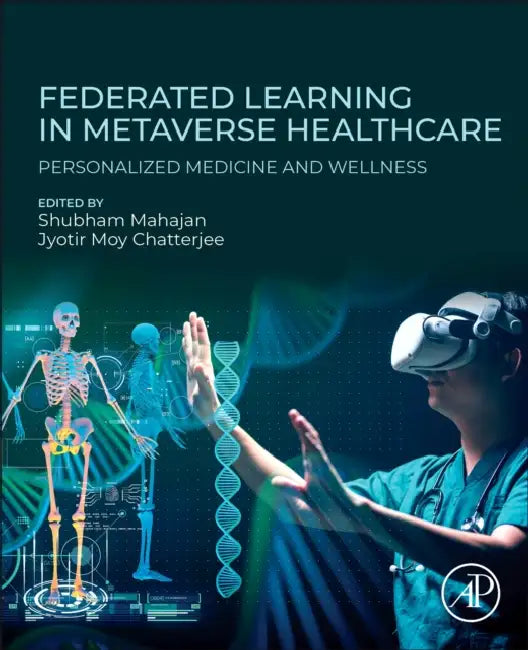 Federated Learning in Metaverse Healthcare: Personalized Medicine and Wellness by Shubham Mahajan