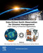 Data-Driven Earth Observation for Disaster Management: From Theory to Practical Applications by Xiao Huang, Siqin Wang, Kleomenis Kalogeropoulos