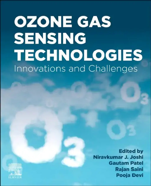Ozone Gas Sensing Technologies: Innovations and Challenges by Niravkumar J. Joshi