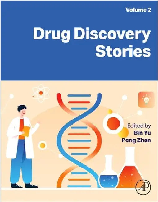 Drug Discovery Stories, Volume 2 by Bin Yu