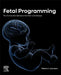 Fetal Programming: The Connection Between Nutrition and Disease by Miljana Z. Jovandaric