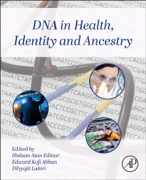 DNA in Health, Identity, and Ancestry by Hisham Atan Edinur