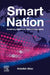 Smart Nation: Redefining Nations for Global Sustainability by Abdullah Alfaiz